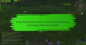 Battle.Net Guthaben Einlösen: Geschenkkartenoptionen, Online-Kauf, Physische Geschäfte