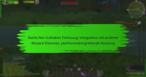 Battle.Net Guthaben Einlösung: Integration mit anderen Blizzard-Diensten, plattformübergreifende Nutzung