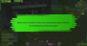 Battle.Net Guthaben Einlösung: Rückerstattungsrichtlinien, Streitbeilegung, Rückbuchungen
