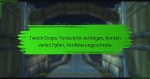 Twitch Drops: Fortschritt verfolgen, Konten verknüpfen, Verifizierungsschritte
