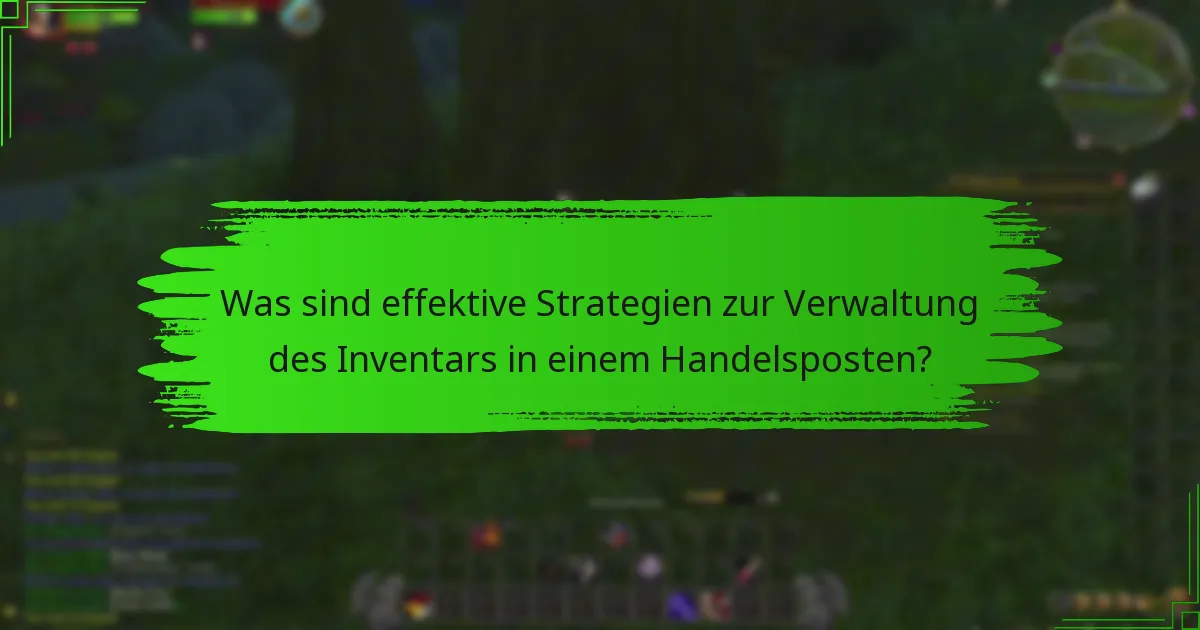 Was sind die besten Praktiken zur Maximierung des Raums in einem Handelsposten?