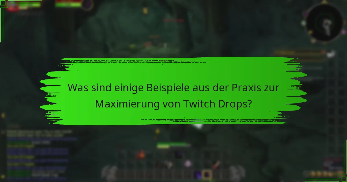 Was sind die besten Praktiken für die Teilnahme an Twitch Drops?