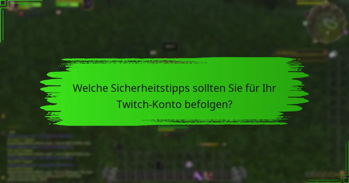 Welche Auswirkungen hat die Kontoverwaltung auf Twitch Drops?
