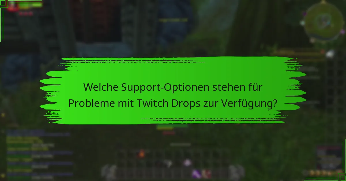 Welche häufigen Fehler führen dazu, dass Twitch Drops fehlen?