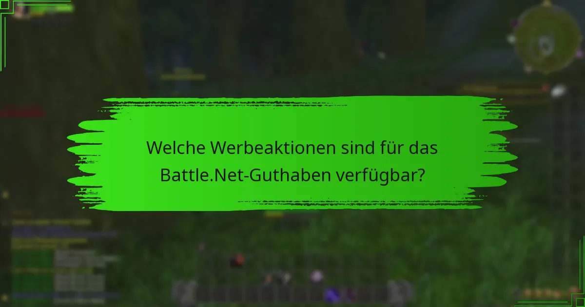 Was sind die saisonalen Angebote für das Battle.Net-Guthaben?